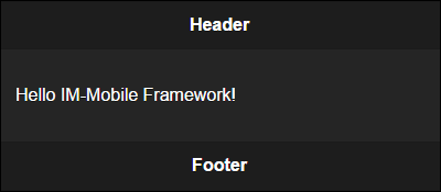 Hello IM-Mobile Framework!
