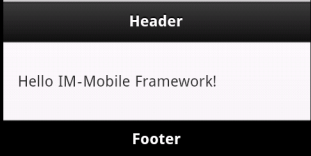 Hello IM-Mobile Framework!